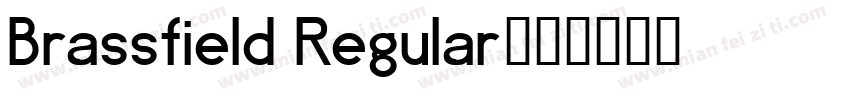 Brassfield Regular字体转换